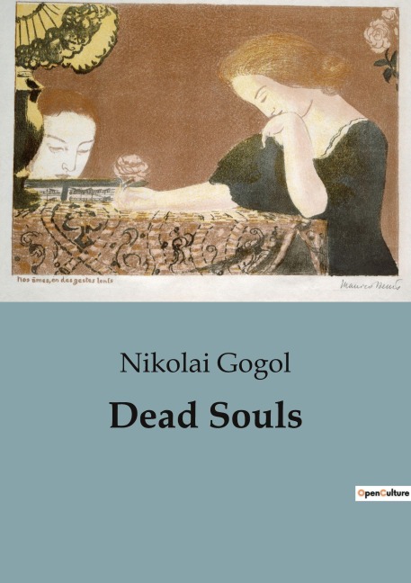 Dead Souls - Nikolai Gogol