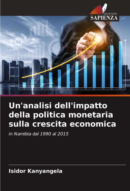 Un'analisi dell'impatto della politica monetaria sulla crescita economica - Isidor Kanyangela
