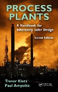 Cover-Bild zum Titel 'Process Plants' von 'Trevor A. Kletz, Paul Amyotte'
