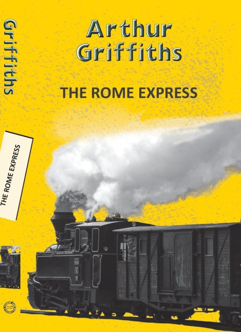 The Rome Express - Arthur Griffiths