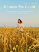 Cover-Bild zum Titel 'Because We Could' von 'Francis Wildman'