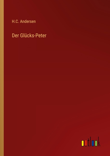 Der Glücks-Peter - H. C. Andersen
