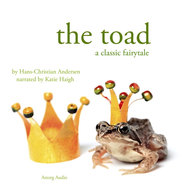 The Toad, a fairytale - Hans Christian Andersen