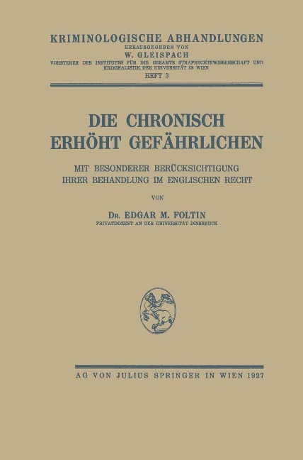 Die Chronisch Erhöht Gefährlichen - Edgar M. Foltin