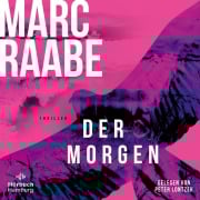 Cover-Bild zum Titel 'Der Morgen (Art Mayer-Serie 1)' von 'Marc Raabe'
