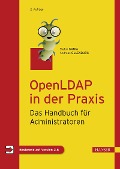 Cover-Bild zum Titel 'OpenLDAP in der Praxis' von 'Stefan Kania, Andreas Ollenburg'