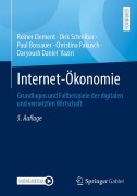 Cover-Bild zum Titel 'Internet-Ökonomie' von 'Reiner Clement, Daryoush Daniel Vaziri, Paul Bossauer, Dirk Schreiber, Christina Pakusch'