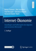 Cover-Bild zum Titel 'Internet-Ökonomie' von 'Reiner Clement, Daryoush Daniel Vaziri, Paul Bossauer, Dirk Schreiber, Christina Pakusch'