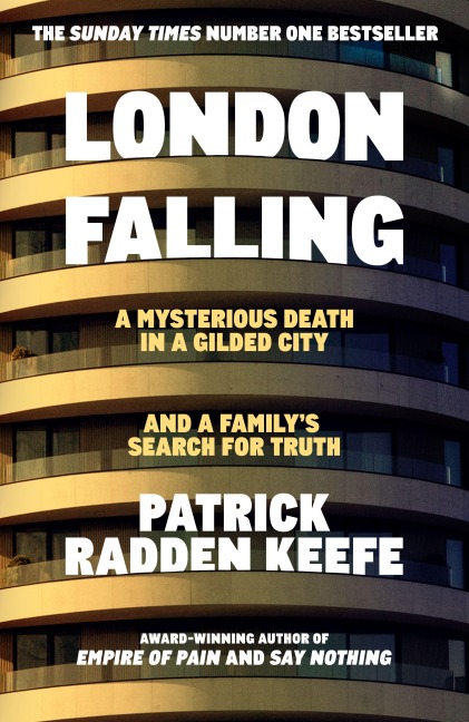 London Falling - Patrick Radden Keefe