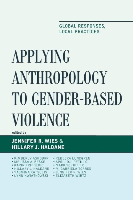 Applying Anthropology to Gender-Based Violence - 
