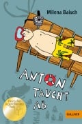 Cover-Bild zum Titel 'Anton taucht ab' von 'Milena Baisch'