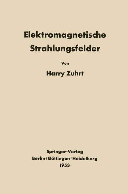 Elektromagnetische Strahlungsfelder - H. Zuhrt