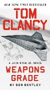 Cover-Bild zum Titel 'Tom Clancy Weapons Grade' von 'Don Bentley'