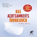 Cover-Bild zum Titel 'Das Achtsamkeits-Übungsbuch' von 'Halko Weiss, Thomas Dietz, Michael E. Harrer'