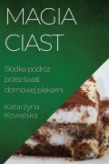 Cover-Bild zum Titel 'Magia Ciast' von 'Katarzyna Kowalska'