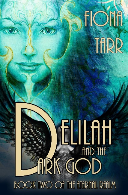 Delilah and the Dark God (The Eternal Realm, #2) - Fiona Tarr