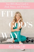 Cover-Bild zum Titel 'Fit God's Way' von 'Kim Dolan Leto'