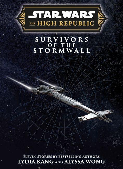 Star Wars Insider: The High Republic: Survivors of the Stormwall - Lydia Kang, Jake Lunt Davies, Alyssa Wong