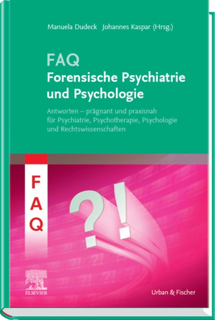 FAQ Forensische Psychiatrie und Psychologie - 