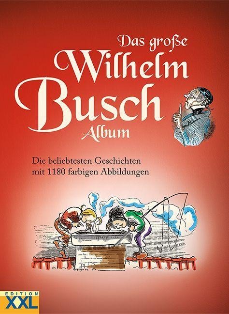 Das große Wilhelm Busch Album - 