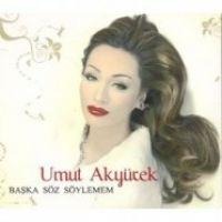 Baska Söz Söylemem - Umut Akyürek