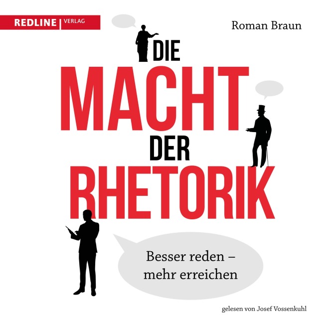 Die Macht der Rhetorik - Roman Braun