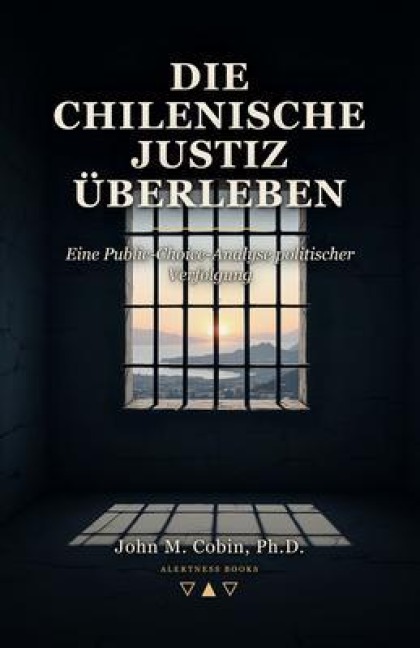 Die chilenische Justiz überleben - John M. Cobin