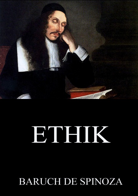 Ethik - Baruch De Spinoza
