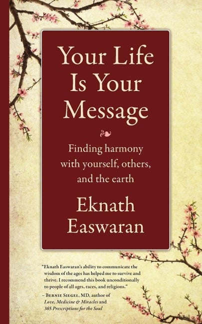 Your Life Is Your Message - Eknath Easwaran