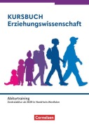 Cover-Bild zum Titel 'Kursbuch Erziehungswissenschaft - Ausgabe ab 2026 - Zentralabitur ab 2030 Nordrhein-Westfalen - Ergänzungsband - Heft für Lernende zur Abiturvorbereitung' von 'Georg Bubolz'