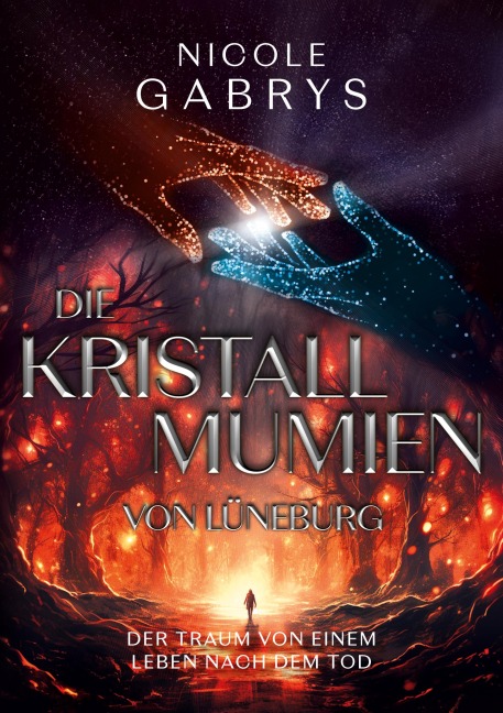 Die Kristallmumien von Lüneburg - Nicole Gabrys