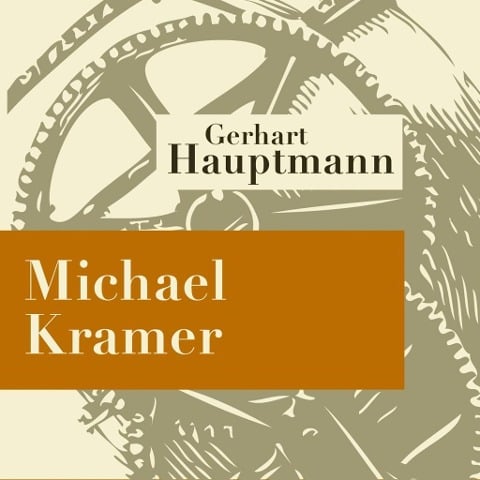 Michael Kramer - Hörspiel - Gerhart Hauptmann