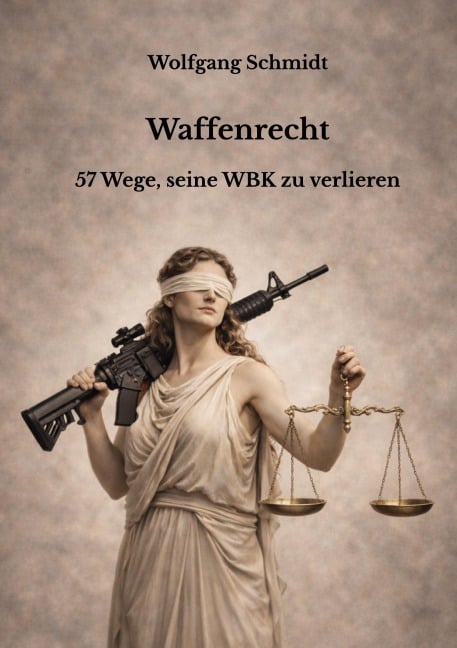 Waffenrecht - Wolfgang Schmidt
