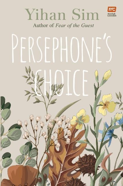 Persephone's Choice - Yihan Sim