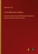 Cover-Bild zum Titel 'L'Arco della Pace in Milano' von 'Domenico Lupi'