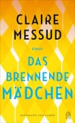 Cover-Bild zum Titel 'Das brennende Mädchen' von 'Claire Messud'
