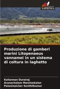 Cover-Bild zum Titel 'Produzione di gamberi marini Litopenaeus vannamei in un sistema di coltura in laghetto' von 'Kaliannan Durairaj, Arunachalam Manimekalan, Palaninaicker Senthilkumar'