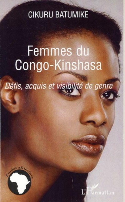 Femmes du Congo-Kinshasa - Cikuru Batumike
