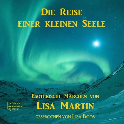 Die Reise einer kleinen Seele - Lisa Martin