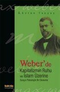 Cover-Bild zum Titel 'Weberde Kapitalizmin Ruhu ve Islam Üzerine Sosyo Psikolojik Bir Deneme' von 'Ömer Evren Tanyas'