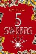 5 of Swords: The Urban Tarot Collection Books 1-5 - Nyle Kai