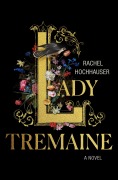 Cover-Bild zum Titel 'Lady Tremaine' von 'Rachel Hochhauser'