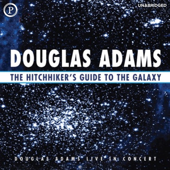 The Hitchhiker's Guide to the Galaxy - Douglas Adams