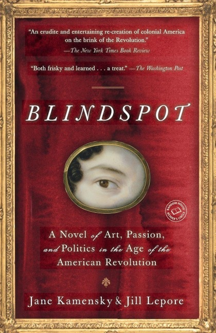 Blindspot - Jane Kamensky, Jill Lepore