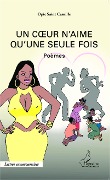 Cover-Bild zum Titel 'Un coeur n'aime qu'une seule fois' von 'Saint Camille'
