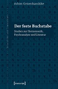 Cover-Bild zum Titel 'Der feste Buchstabe' von 'Achim Geisenhanslüke'