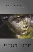 Cover-Bild zum Titel 'Burglinde' von 'Ulla Schmid'