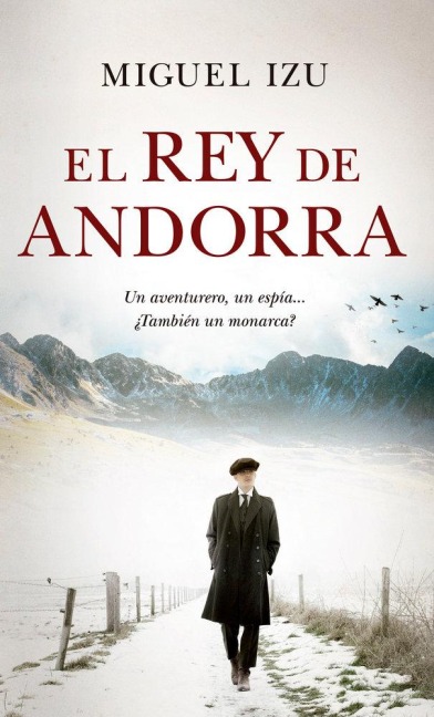 Rey de Andorra, El - Miguel Izu