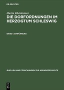 Cover-Bild zum Titel 'Die Dorfordnungen im Herzogtum Schleswig' von 'Martin Rheinheimer'