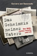 Das Geheimnis meines Vaters - Corinna von Bassewitz